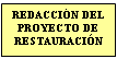 Redacción del Proyecto de Restauración